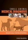 Small Animal Medical Diagnosis - Michael D Lorenz, T Mark Neer, Paul Demars