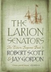 The Larion Senators: The Eldarn Sequence Book 3 - Rob Scott