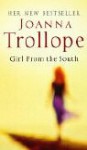 Girl From The South - Joanna Trollope