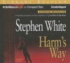 Harm's Way - Stephen White, Dick Hill