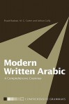 Modern Written Arabic: A Comprehensive Grammar - Elsaid Badawi, M.G. Carter, Adrian Gully