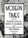 Modern Times: The World from the Twenties to the Nineties - Paul Johnson, Nadia May