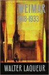 Weimar: A Cultural History 1918-1933 - Walter Laqueur