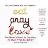 Eat Pray Loveone Woman's Search For Everything - Elizabeth Gilbert