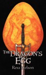 The Dragon's Egg (Dragonslayer Book 4) - Resa Nelson