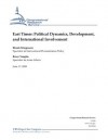 East Timor: Political Dynamics, Development, and International Involvement - Bruce Vaughn, Rhoda Margesson