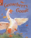 Gooseberry Goose - Claire Freedman, Vanessa Cabban