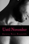 Until November (Until series) - Aurora Rose Reynolds