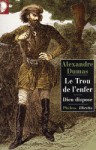 Le Trou de l'Enfer - Suivi de Dieu dispose - Alexandre Dumas