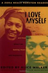 I Love Myself When I Am Laughing... And Then Again: A Zora Neale Hurston Reader - Zora Neale Hurston, Mary Helen Washington, Alice Walker