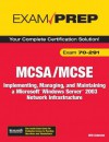 McSa/MCSE 70-291 Exam Prep: Implementing, Managing, and Maintaining a Microsoft Windows Server 2003 Network Infrastructure - Will Schmied