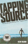 Tapping The Source - Kem Nunn