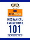 Mechanical Engineering 101: The TextVook - Dr. Vook