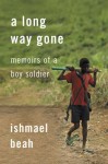 Long Way Gone - Ishmael Beah