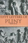 Fifty Letters of Pliny - Pliny