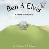 Ben & Elvis; A Snake-Skin Mischief - J. Page, S.T. Rainier