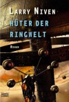 Hüter der Ringwelt : Roman - Larry Niven