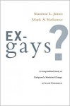 Ex-Gays?: A Longitudinal Study of Religiously Mediated Change in Sexual Orientation - Stanton L. Jones, Mark A. Yarhouse