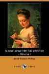 Susan Lenox: Her Fall and Rise - Volume I (Dodo Press) - David Graham Phillips