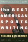 The Best American Sports Writing 2004 - Richard Ben Cramer, Glenn Stout