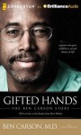 Gifted Hands: The Ben Carson Story - Ben Carson