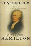 Alexander Hamilton - Ron Chernow