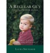 A Regular Guy: Growing Up With Autism - Laura Shumaker