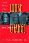 Loose Change - Sara Davidson