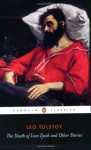 The Death of Ivan Ilych and Other Stories (Penguin Classics) - Leo Tolstoy, Rosemary Edmonds