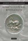 Rome's Cultural Revolution - Andrew Wallace-Hadrill