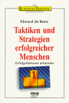 Taktiken Und Strategien Erfolgreicher Menschen Erfolgsfaktoren Erkennen - Edward De Bono