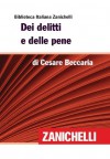 Dei delitti e delle pene (Biblioteca Italiana Zanichelli) (Italian Edition) - Cesare Beccaria