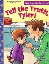 Tell the Truth, Tyler! - Jodee McConnaughhay, Laura Ring, Jackie Urbanovic