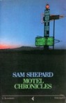 Motel chronicles - Sam Shepard, Delfina Vezzoli