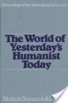 Stefan Zweig: The World of Yesterday's Humanist Today - Stefan Zweig