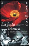 La festa bianca - Lulu Wang, C. Cozzi