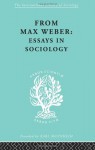 From Max Weber: Essays in Sociology (The International Library of Sociology) - Max Weber, H.H. Gerth, C. Wright Mills