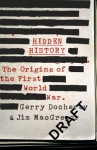 Hidden History: The Secret Origins of the First World War. - Gerry Docherty, James MacGregor