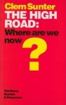 The High Road: Where Are We Now? - Clem Sunter