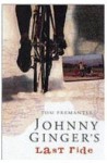 Johnny Ginger's last ride (Paperback) - Tom Fremantle