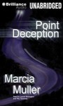 Point Deception - Marcia Muller, Ray Gautreau, Laural Merlington