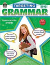 Targeting Grammar, Grades 5-6 - Teacher Created Resources