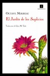 El jardin de los suplicios - Octave Mirbeau, Lluis Maria Todo