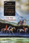 De tre klangerna - Terry Goodkind, Anders Bellis