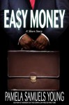 Easy Money: A Short Story - Pamela Samuels Young