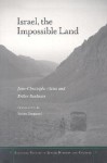 Israel, the Impossible Land - Jean-Christophe Attias, Esther Benbassa, Susan Emanuel