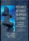 Research Methods in Applied Settings: An Integrated Approach to Design and Analysis - Jeffrey A. Gliner, George A. Morgan, Nancy L. Leech