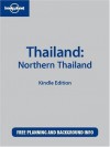 Lonely Planet Thailand: Northern Thailand - China Williams