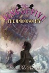 The Unknown Spy - Eoin McNamee