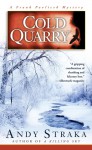 Cold Quarry - Andy Straka